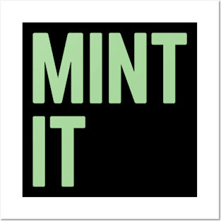 Mint It Posters and Art